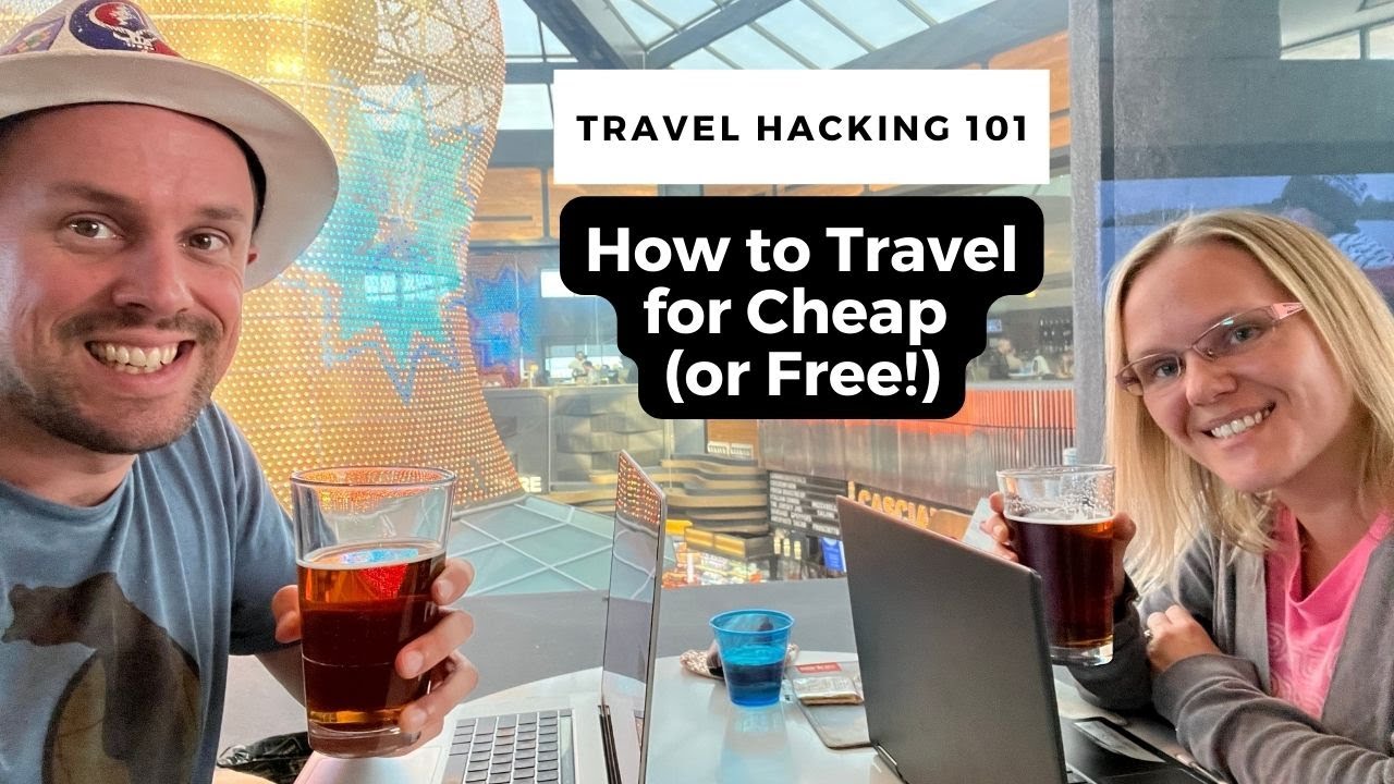 Travel Hacking 101: How to Travel for Cheap (or Free!)