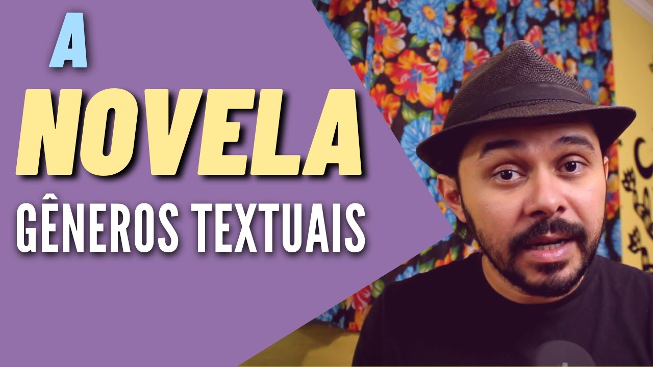 O que é a NOVELA como gênero literário - Gêneros textuais #8