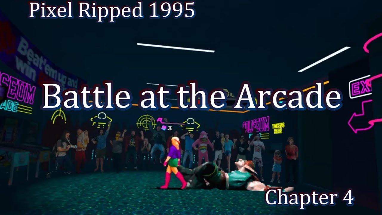 Pixel Ripped 1995 : Battle at the Arcade : Chapter 4
