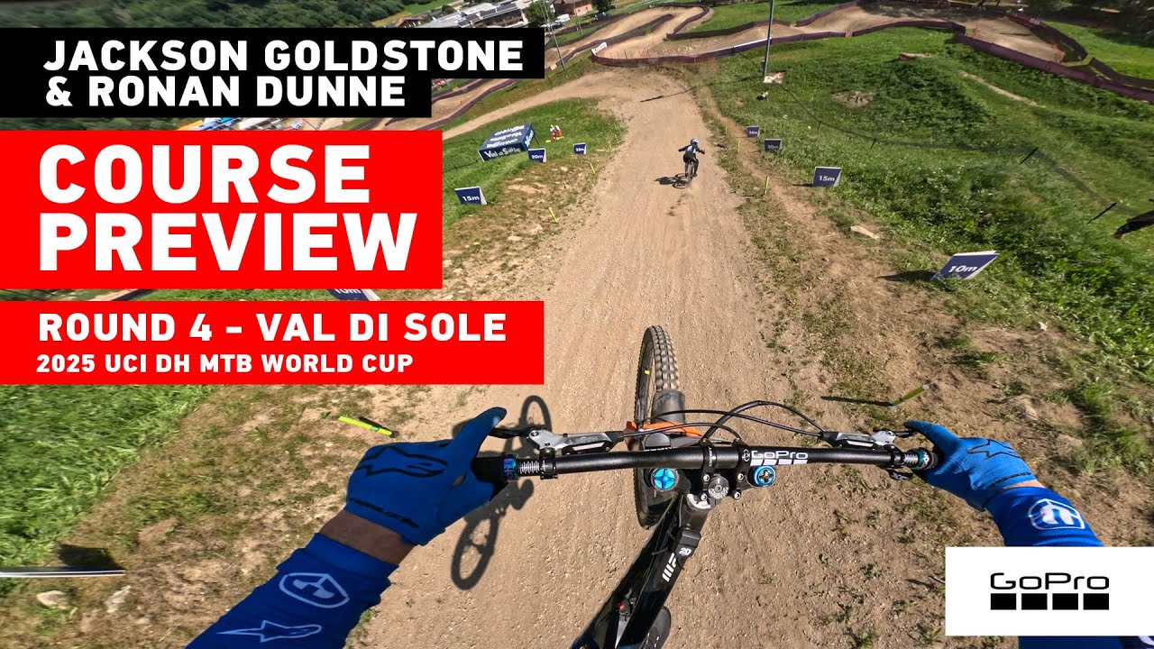 GoPro: Jackson Goldstone & Ronan Dunne in Val di sole '25 UCI DH MTB World Cup