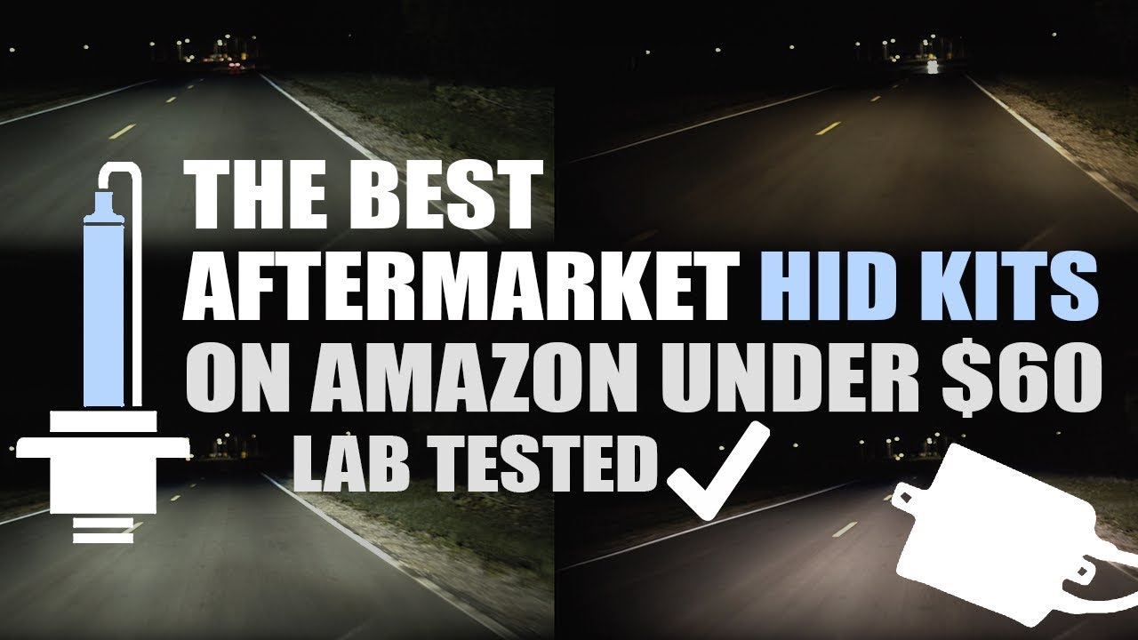 Best Aftermarket HID Kits on Amazon under $60 - Lab Tested