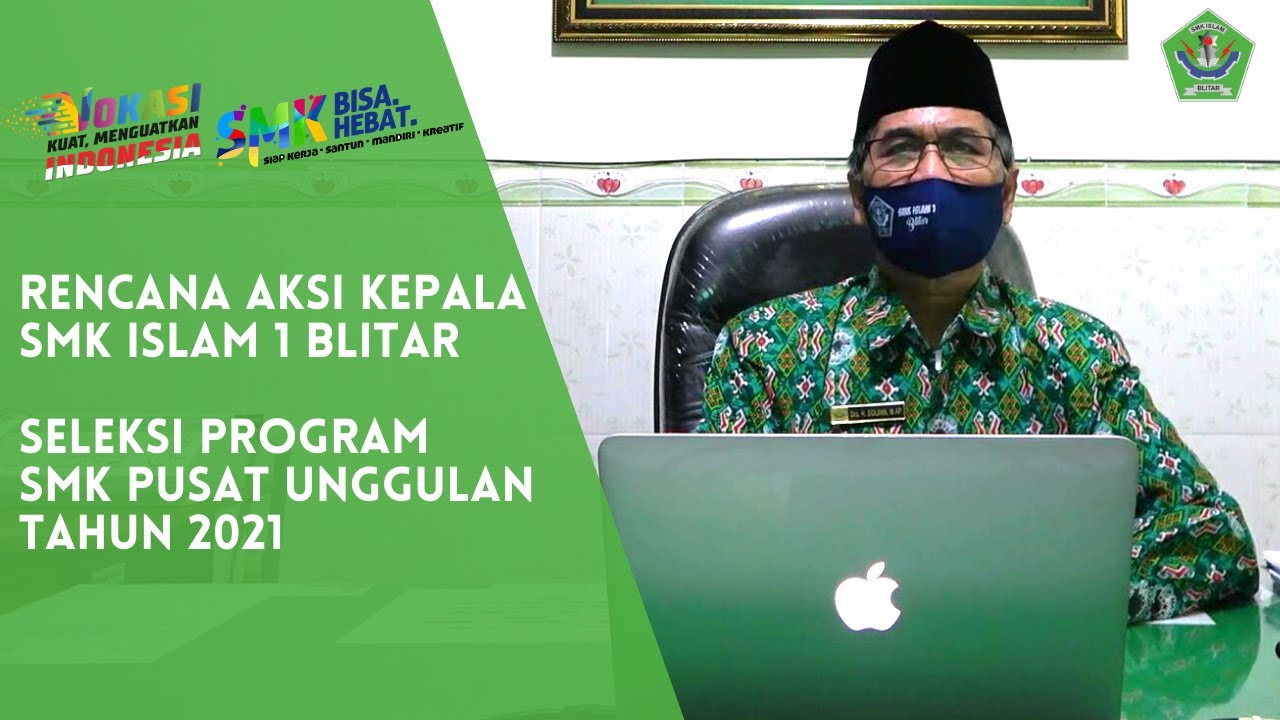 Rencana Aksi Kepala SMK Islam 1 Blitar, Seleksi Program SMK Pusat Unggulan Tahun 2021