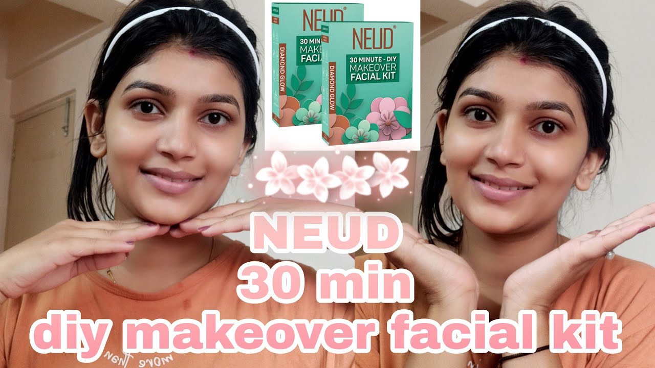 NEUD 30 Minute DIY MAKEOVER FACIAL KIT 😍 || honest review + demo step by step ful facial at home