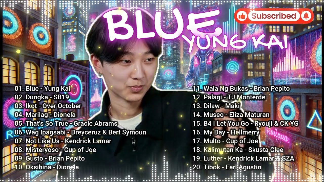 ✨ BLUE - YUNG KAI | Trending Songs & Chart-Toppers Philippines ✨ OPM SONGS 2025 ✨