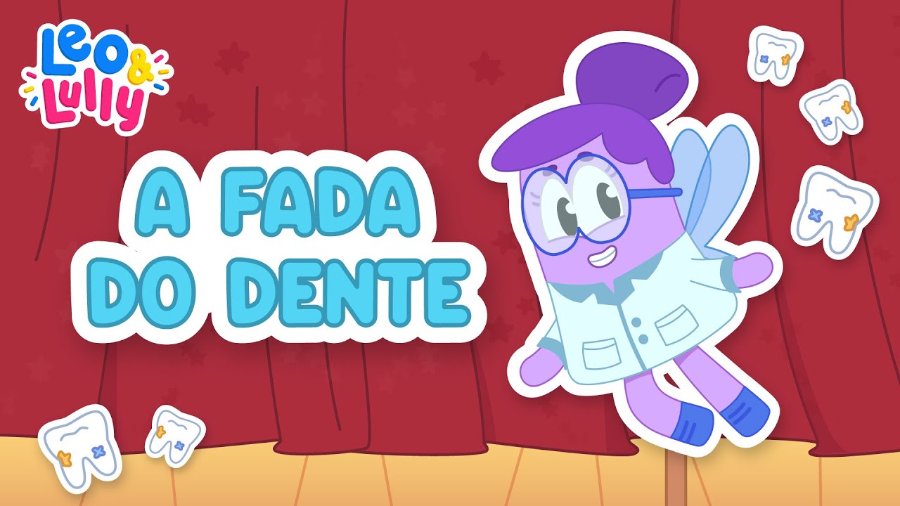 A FADA DO DENTE | HISTORINHA INFANTIL | BAFINHO TCHAU | MÚSICA SOBRE ESCOVAR OS DENTES