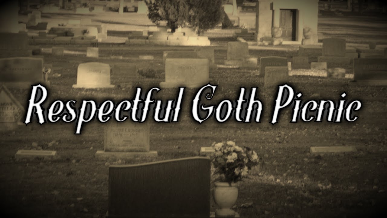 Respectful Goth Picnic