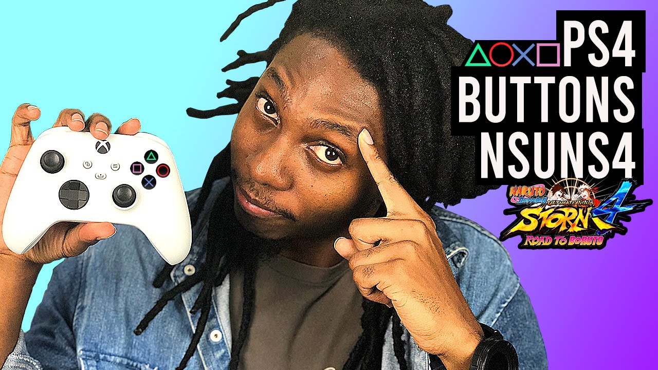 How to add PS4 Buttons in Naruto Shippuden Ultimate Ninja Storm 4 (NSUNS4) on PC