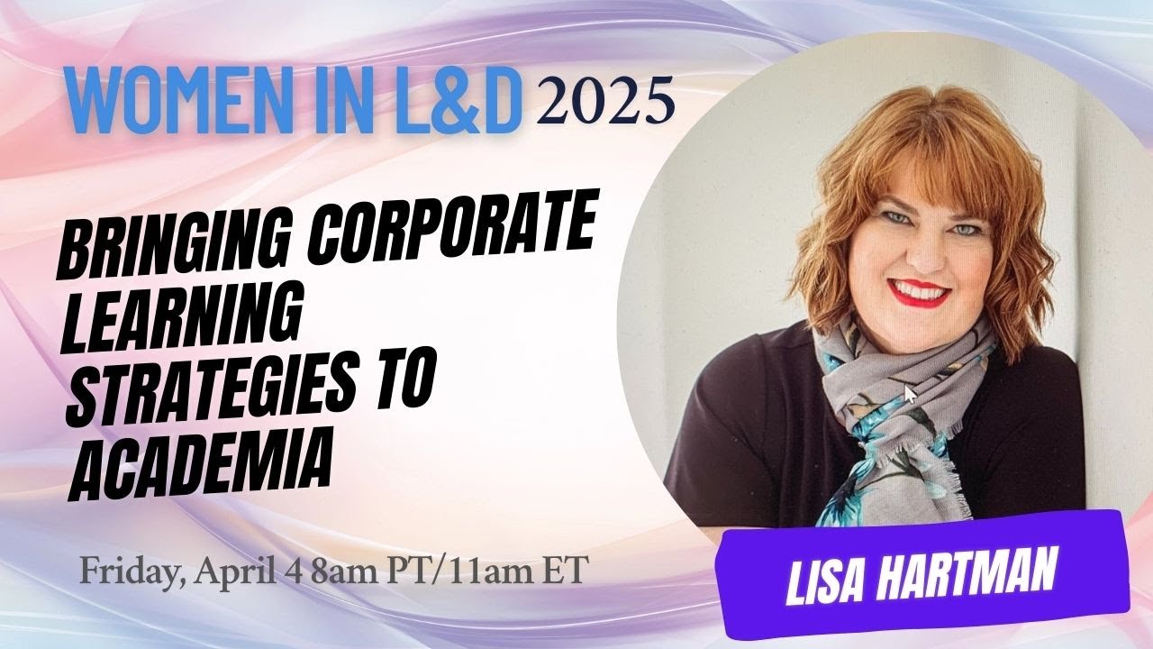 Bringing Corporate Learning Strategies to Academia with Lisa Hartman
