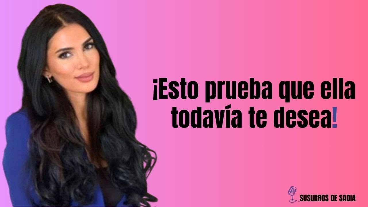 Esto DEMUESTRA que no puede dejarte ir | (Psicología Femenina)