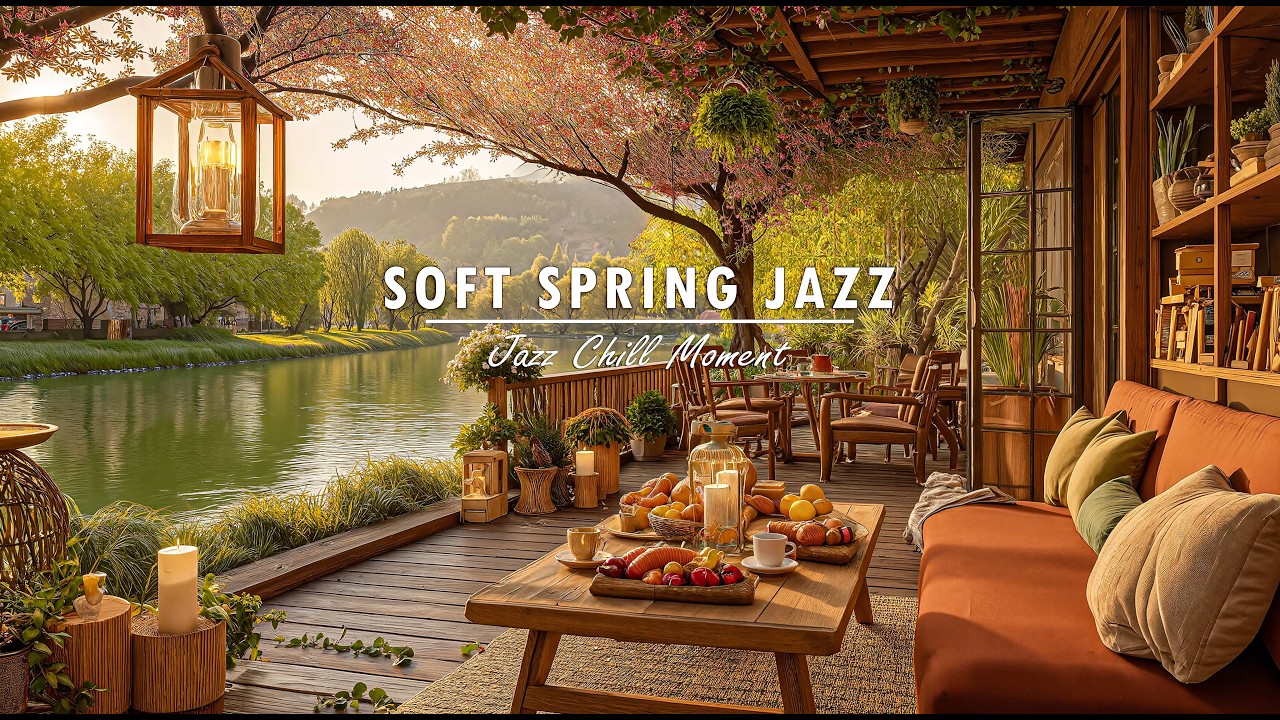 Golden Spring Café by the River ☕ Cozy Jazz Coffee Shop Ambience