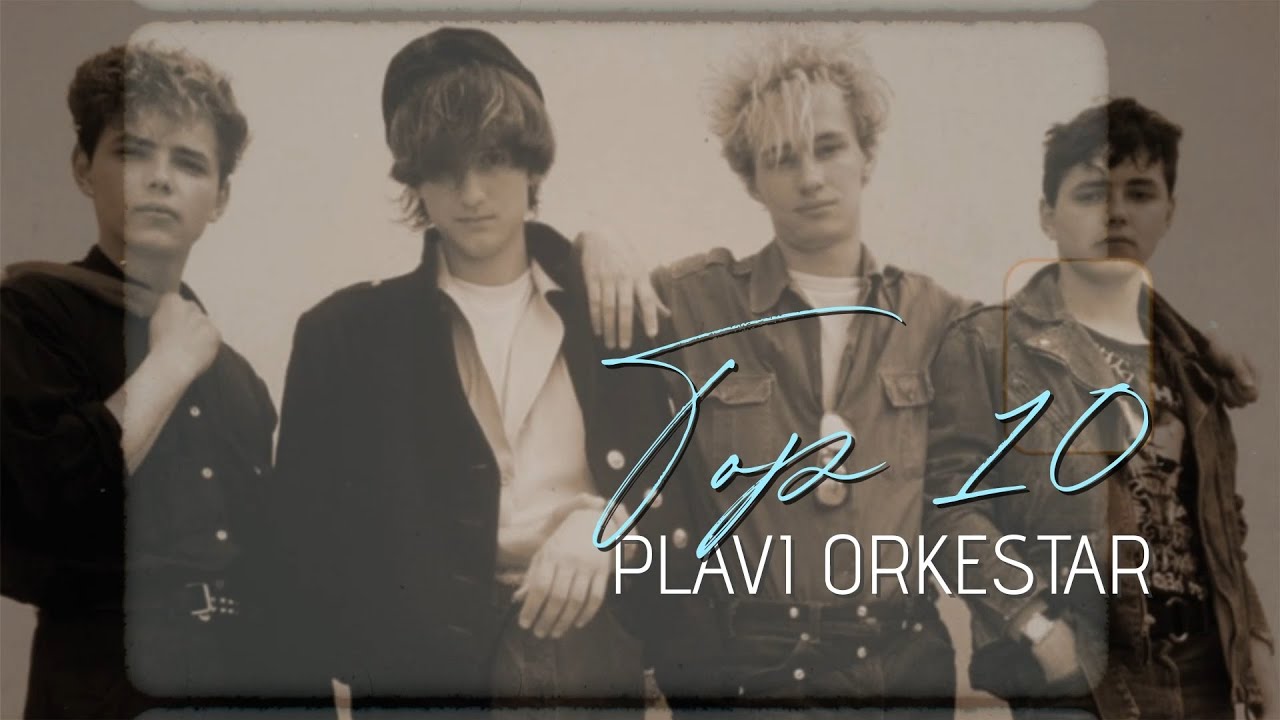 Plavi orkestar - Top 10