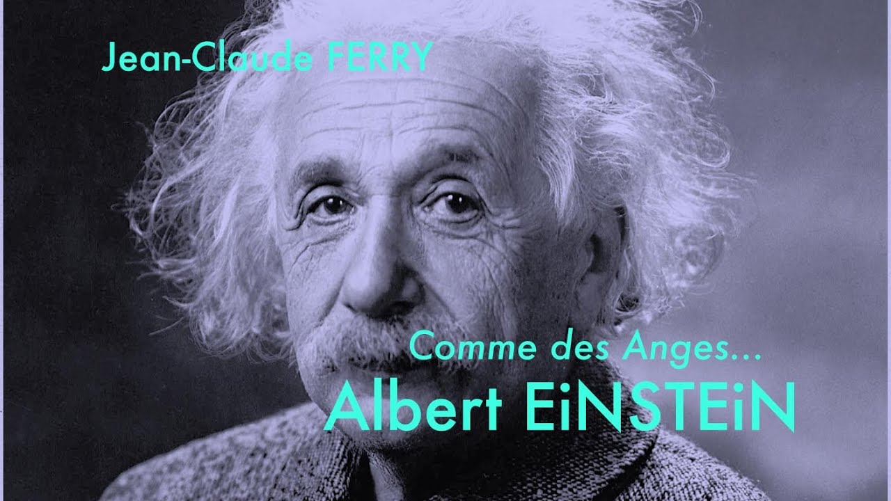 Albert EINSTEIN [Comme des Anges...]