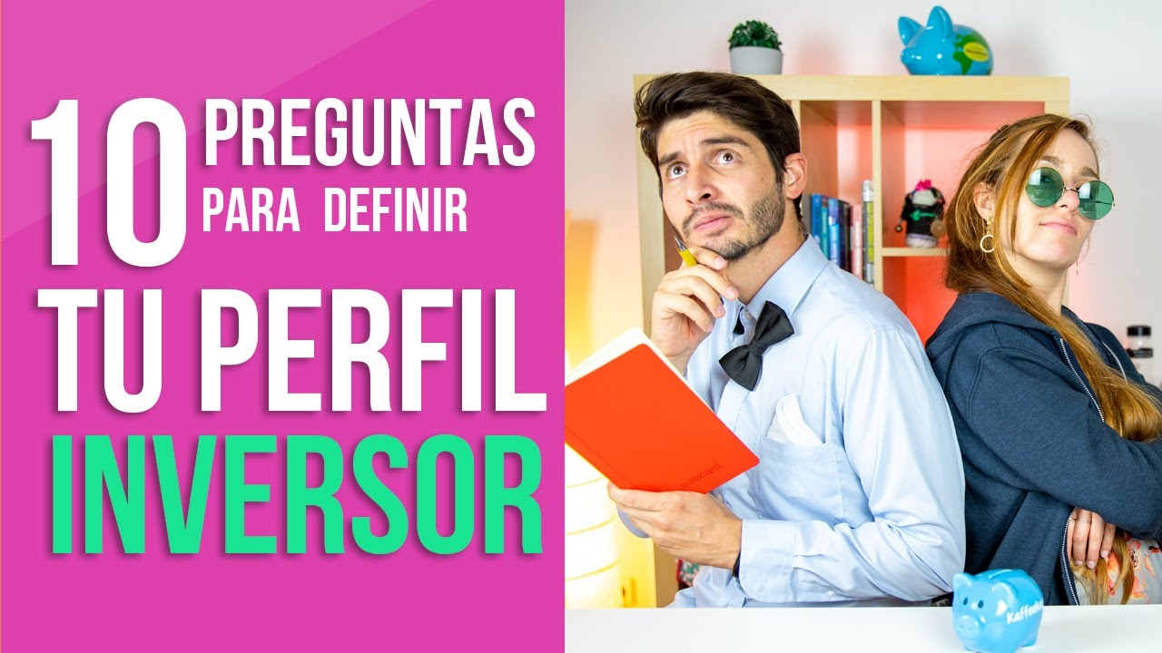 10 Preguntas para definir tu PERFIL de INVERSIONISTA! 💵🤓: Descubre la mejor inversi&oacute;n para ti! ✅