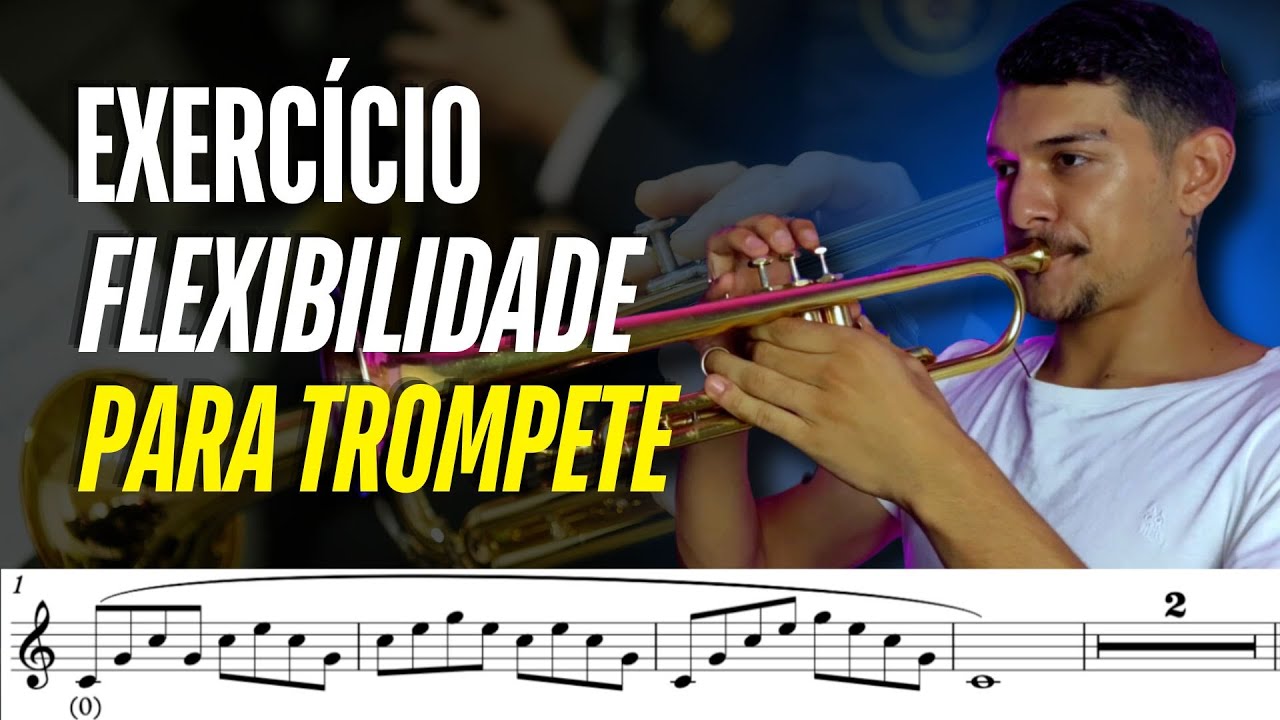 FLEXIBILIDADE - O Exercício PERFEITO para TROMPETE (TOQUE DEPOIS DE MIM)