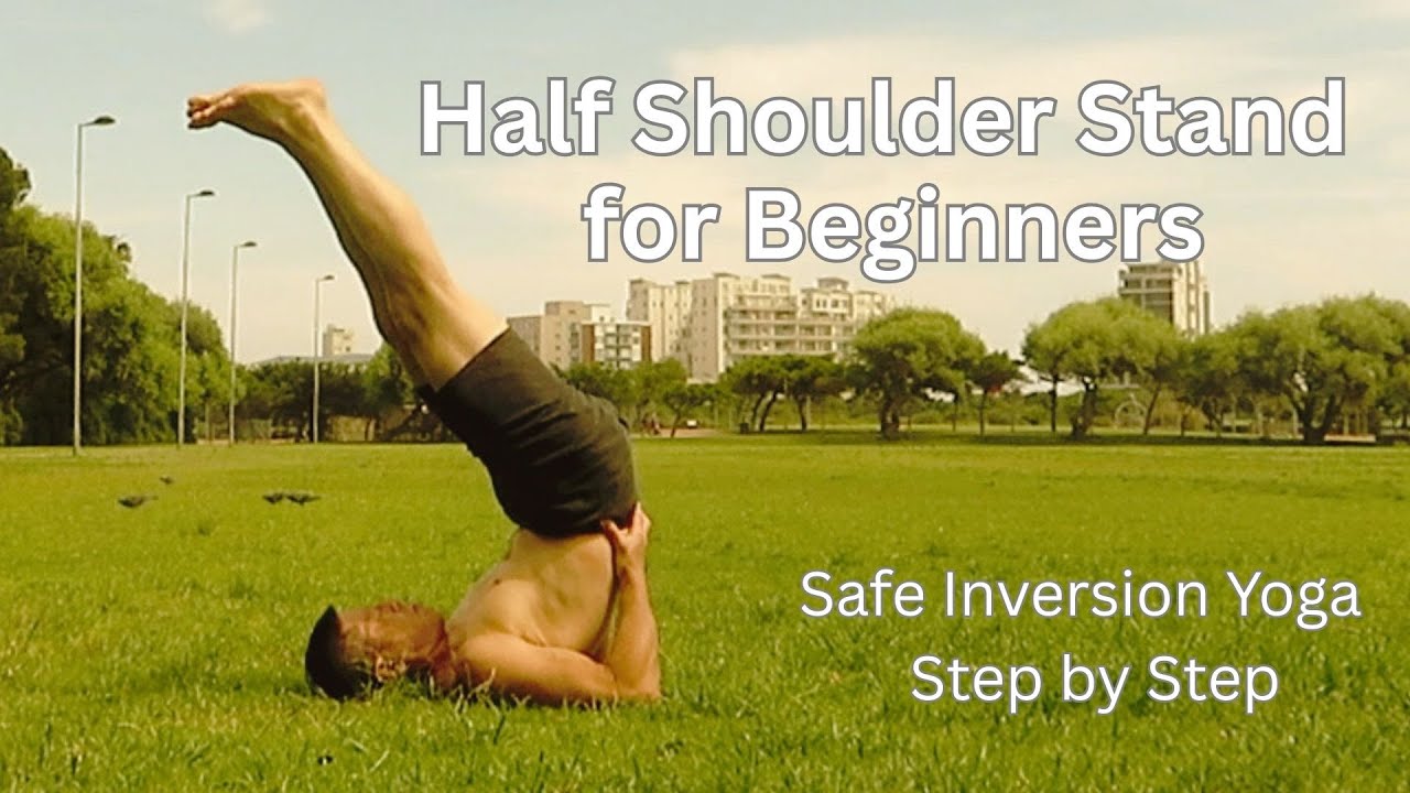 Half Shoulder Stand (Ardha Sarvangasana) for Beginners | Safe Inversion Yoga Step by Step