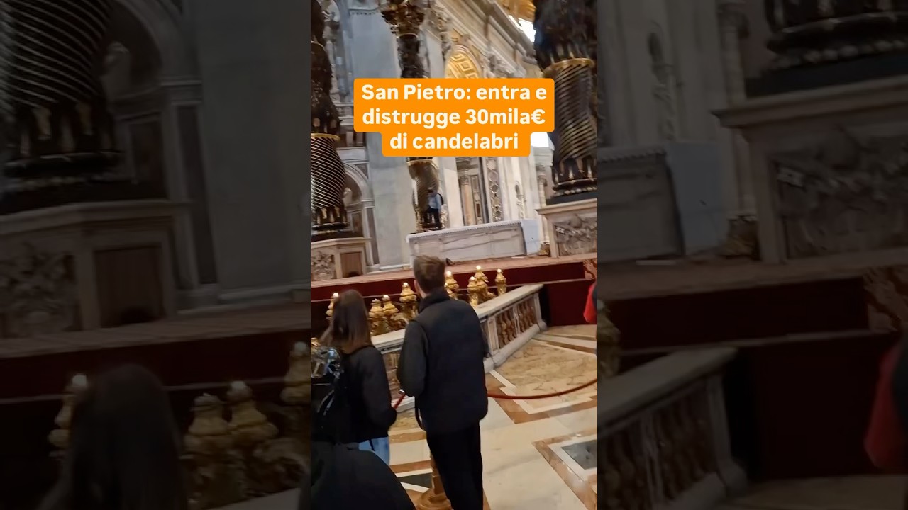 Un uomo &egrave; salito sull&rsquo;altare della basilica di San Pietro e ha distrutto 6 candelabri👇🏻🫢