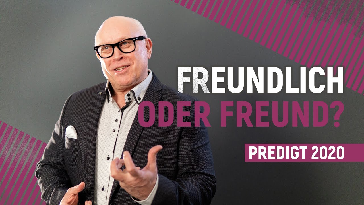 Freundlich oder Freund | Johannes Justus | Joh 15:14-15 &  Mk 2:1-12