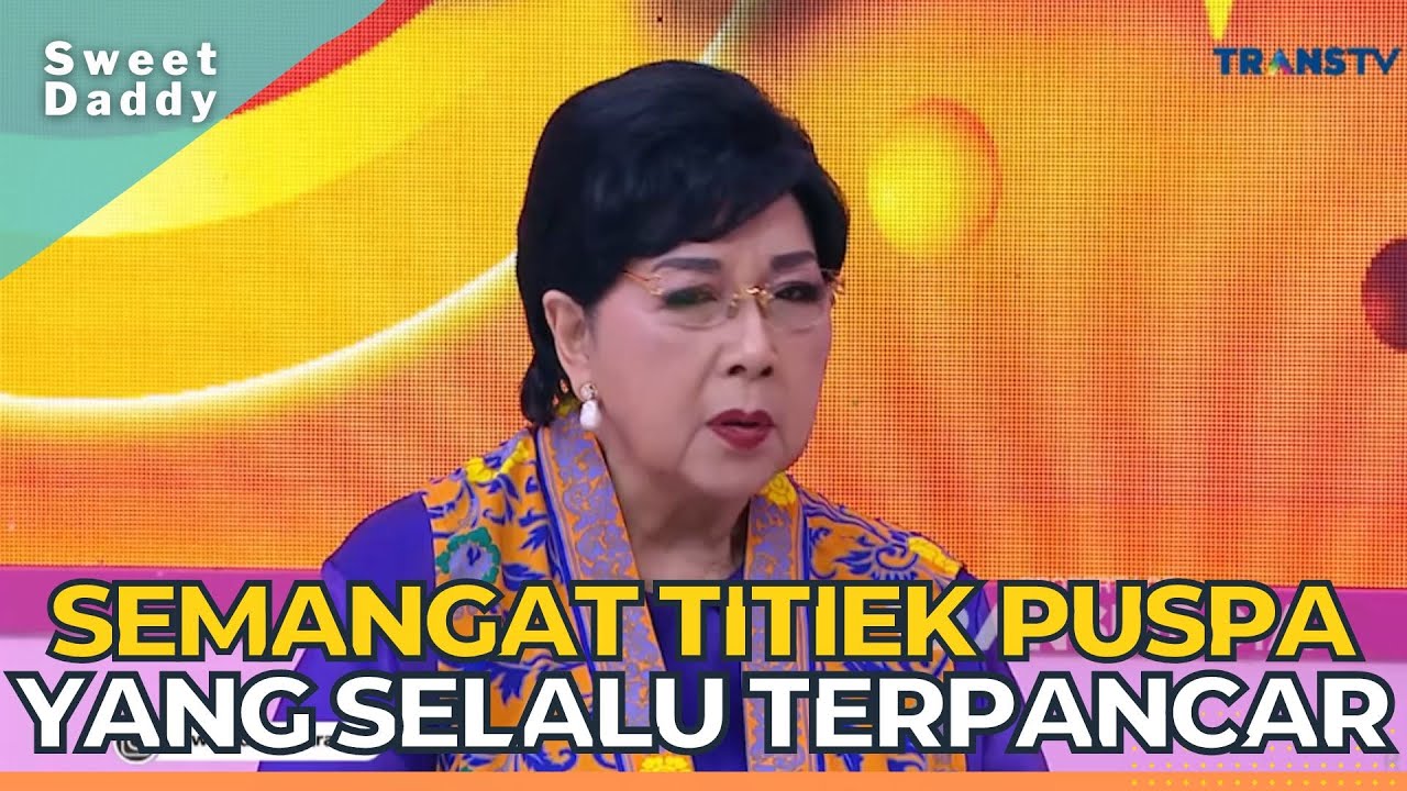 Meski Sudah Menginjak Usia Senja, Titiek Puspa Tetap Terlihat Sehat Nih | SWEET DADDY (11/11/22) P1