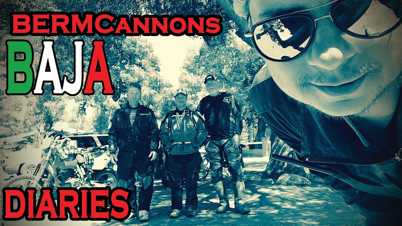 Bermcannons Baja Diaries part 1