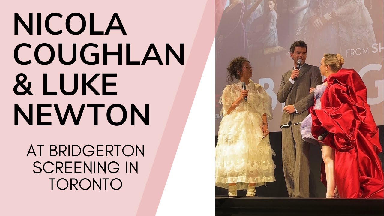 Nicola Coughlan and Luke Newton talk about their characters at Bridgerton screening in Toronto