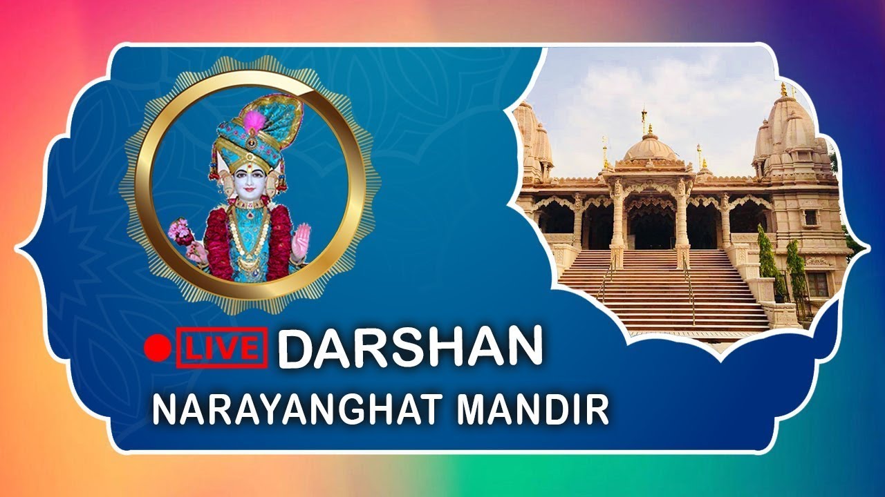 🔴 LIVE - Darshan Narayanghat Swaminarayan Mandir