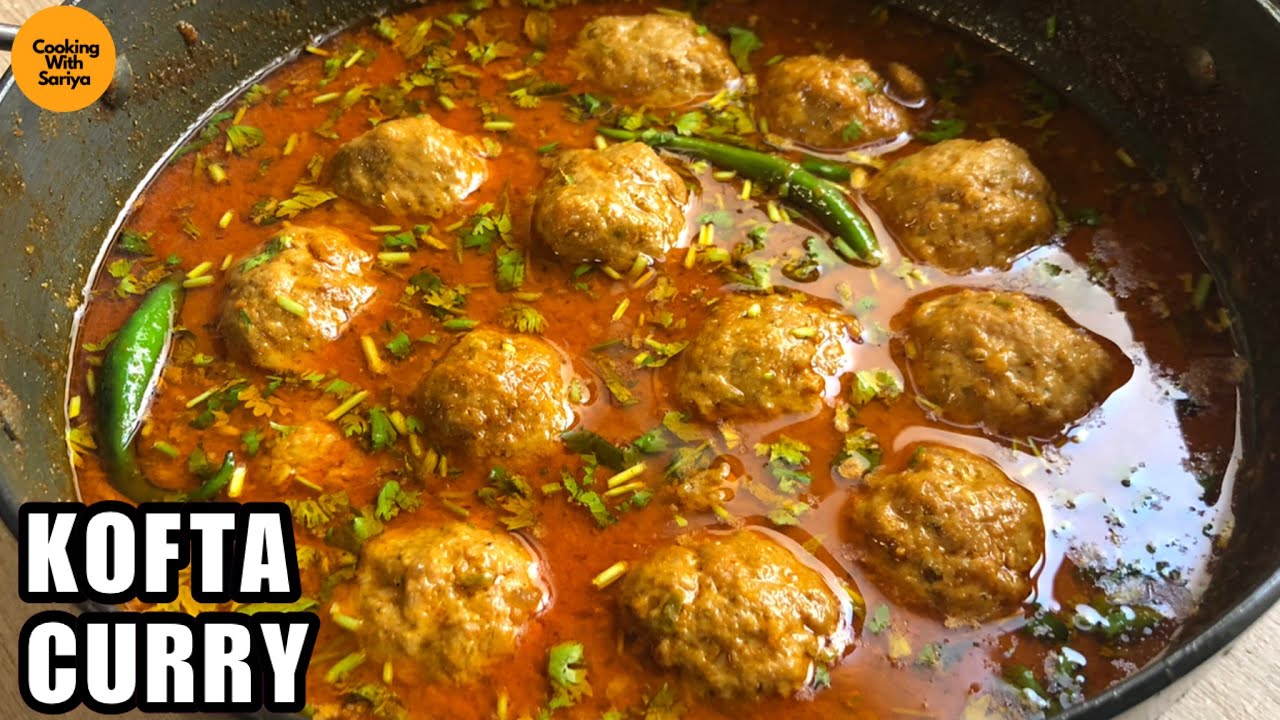 Kofta Curry Recipe | Restaurant Style Mutton Kofta Curry | MeatBall Curry By Cookingwithsariya