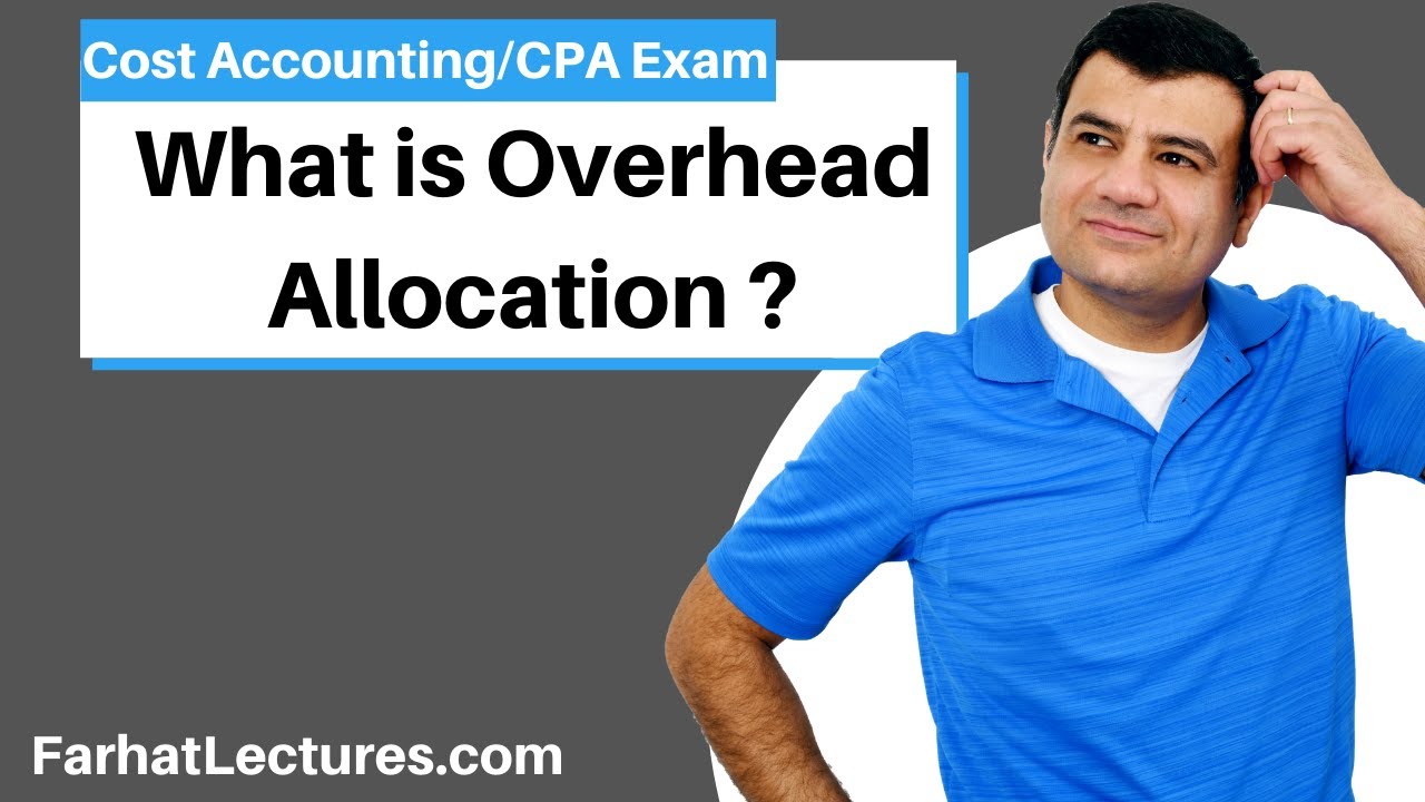 Overhead Allocation | Predetermined Overhead Rate | Cost Accounting | CPA Exam BAR | CMA Exam