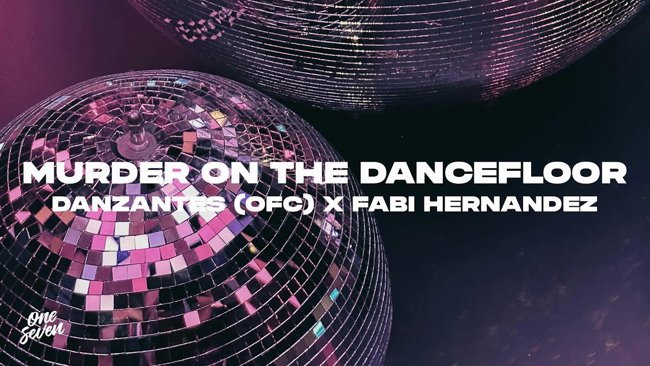 Danzantes (ofc) x Fabi Hernandez  - Murder On The Dancefloor