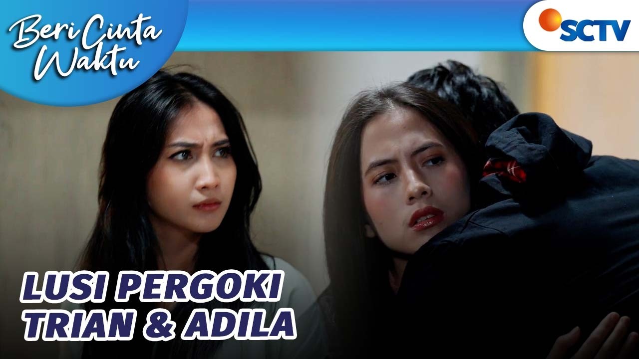 ADUH GAWAT!! Lusi Lihat Trian dan Adila Pelukan?! | Beri Cinta Waktu - Episode 154