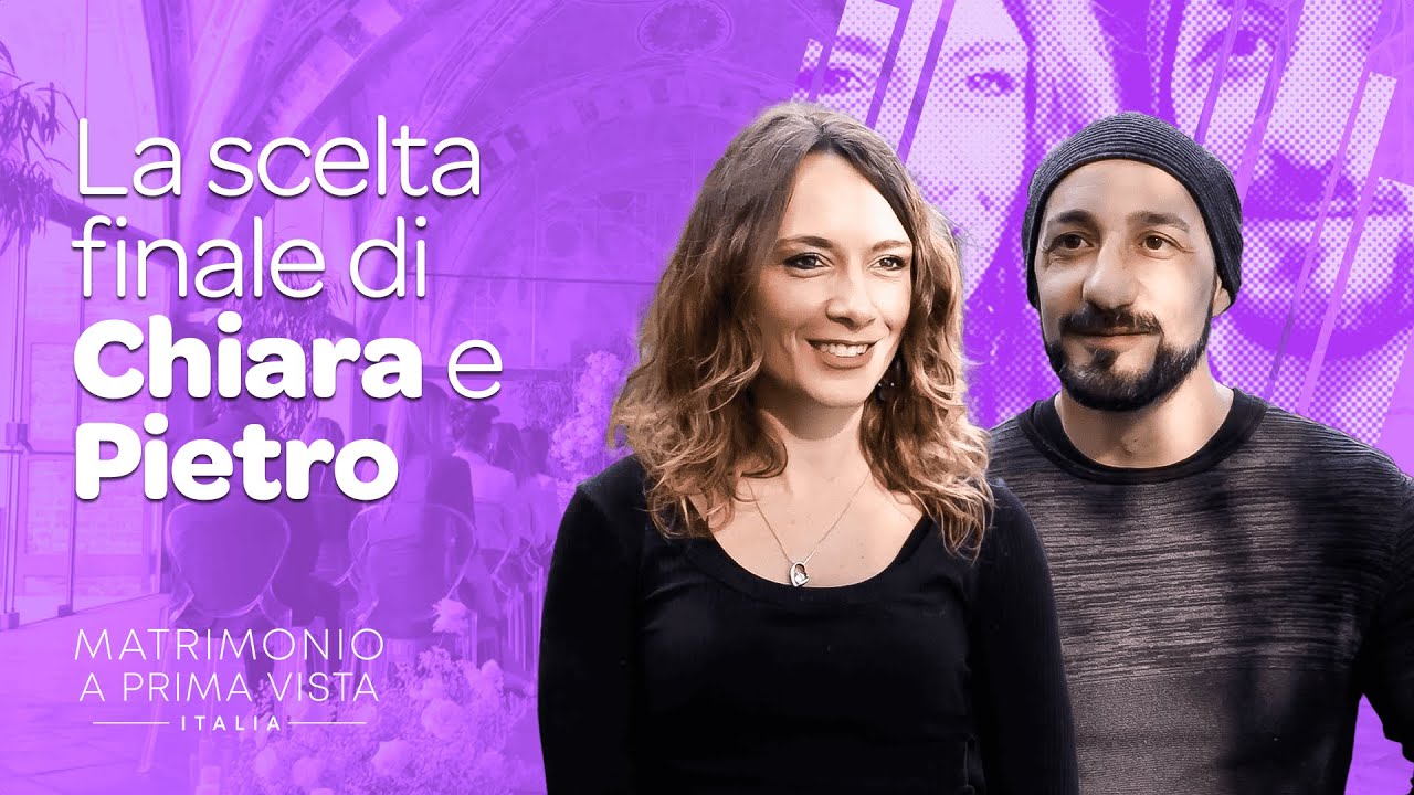 La scelta finale di Chiara e Pietro | Matrimonio A Prima Vista Nuova Stagione