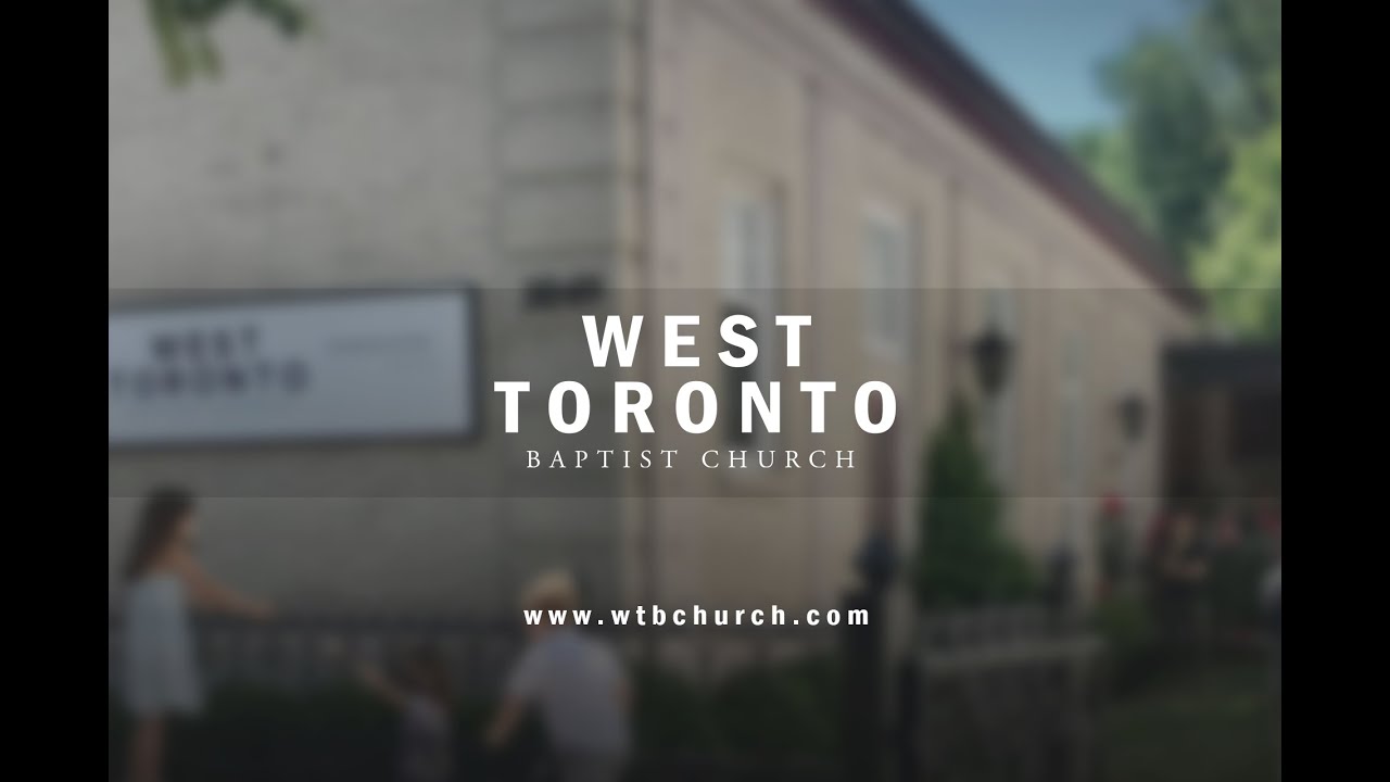 West Toronto Baptist Church Livestream (January 25, 2026)