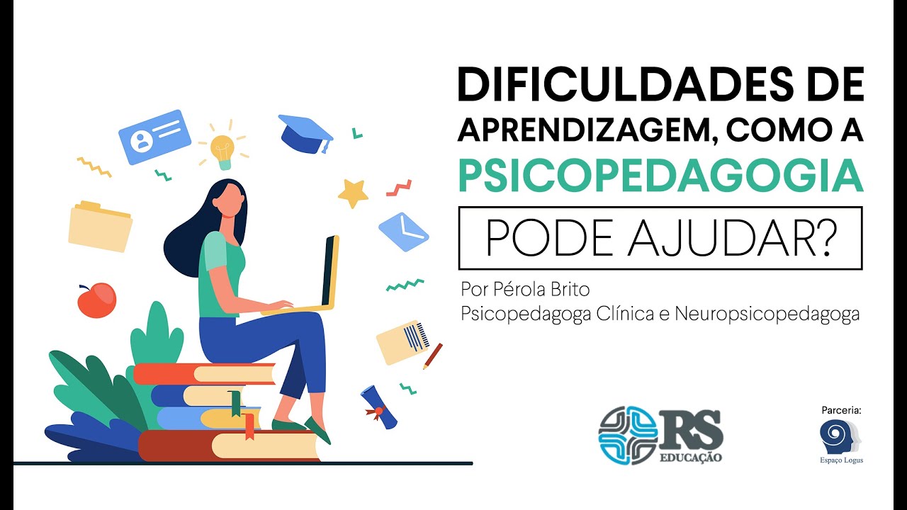 Dificuldades de Aprendizagem, como a Psicopedagogia pode ajudar?