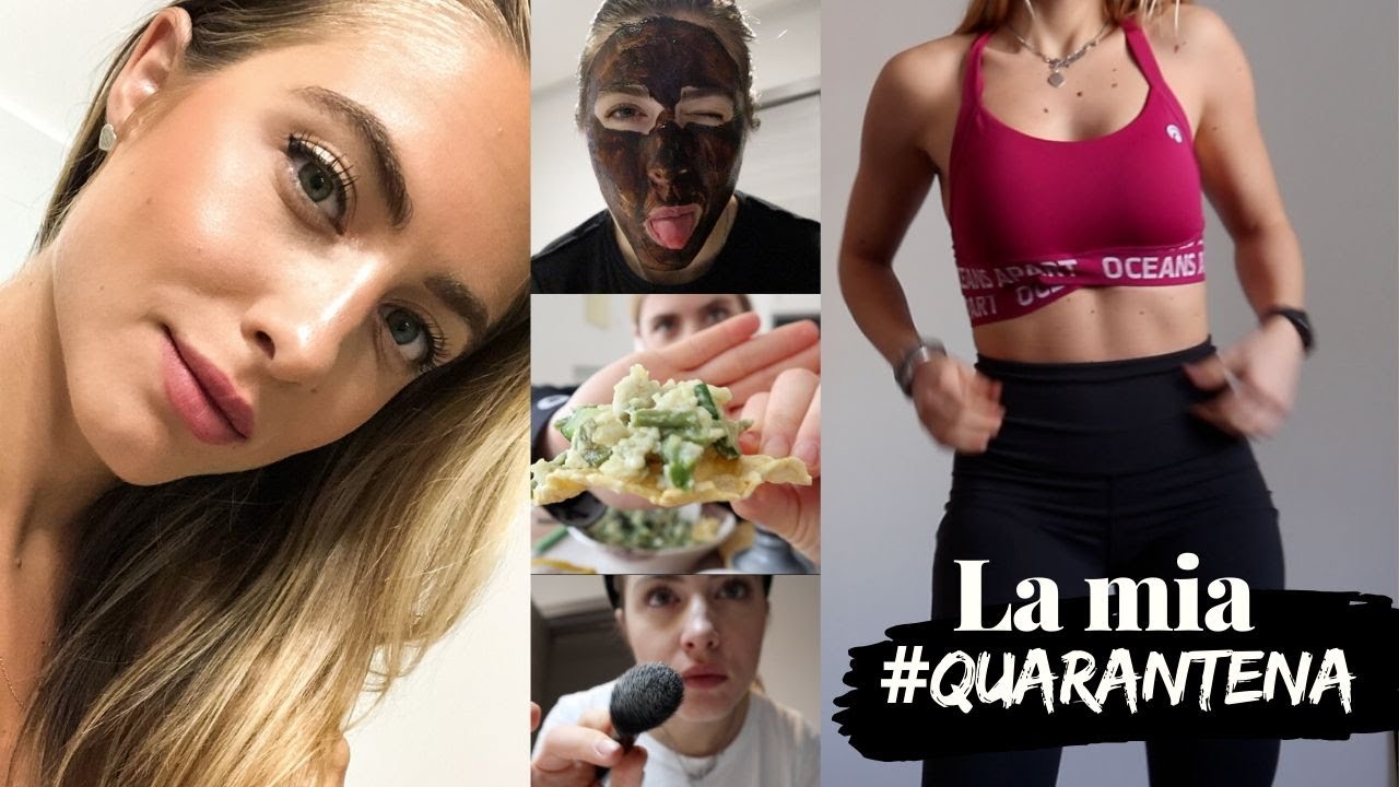 QUARANTENA | Cosa mangio, come lavoro, ricette, workout, skin care & makeup