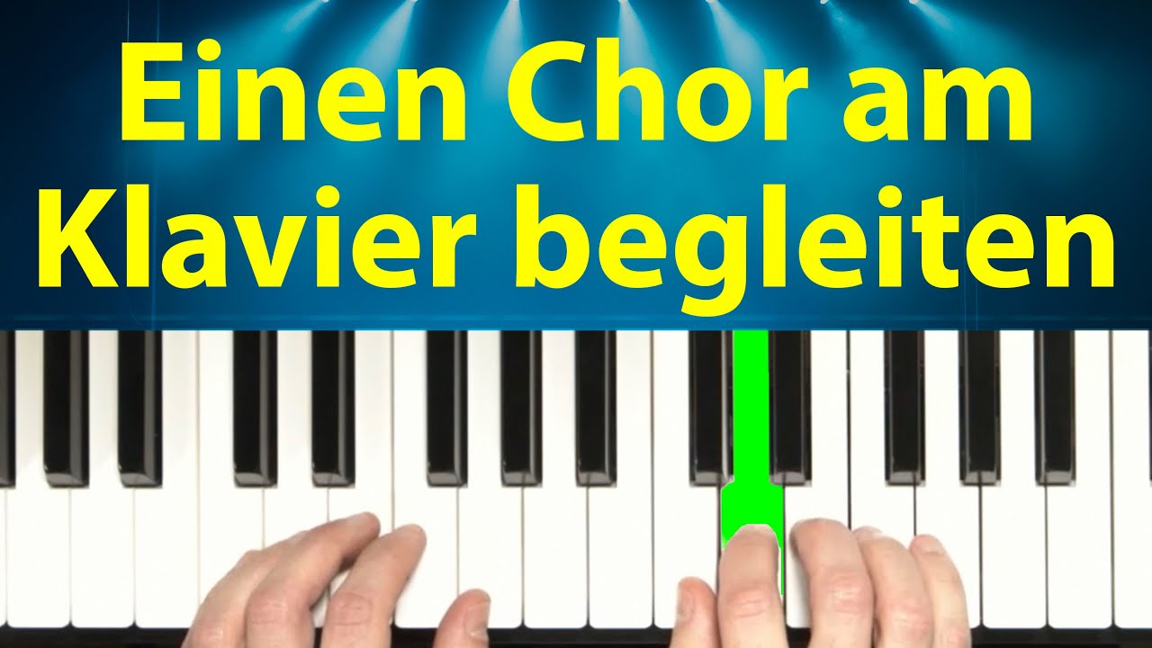 So begleitest du einen Chor am Klavier
