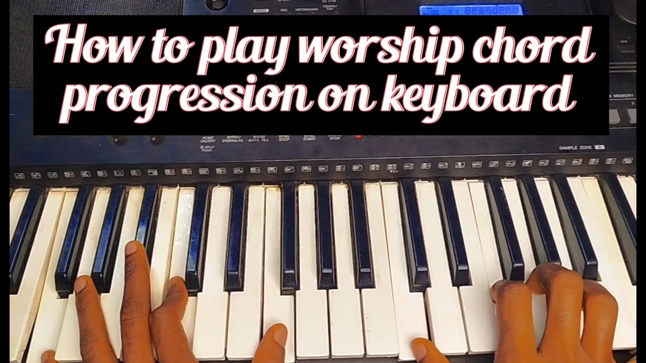 How to play worship chord progression on keyboard