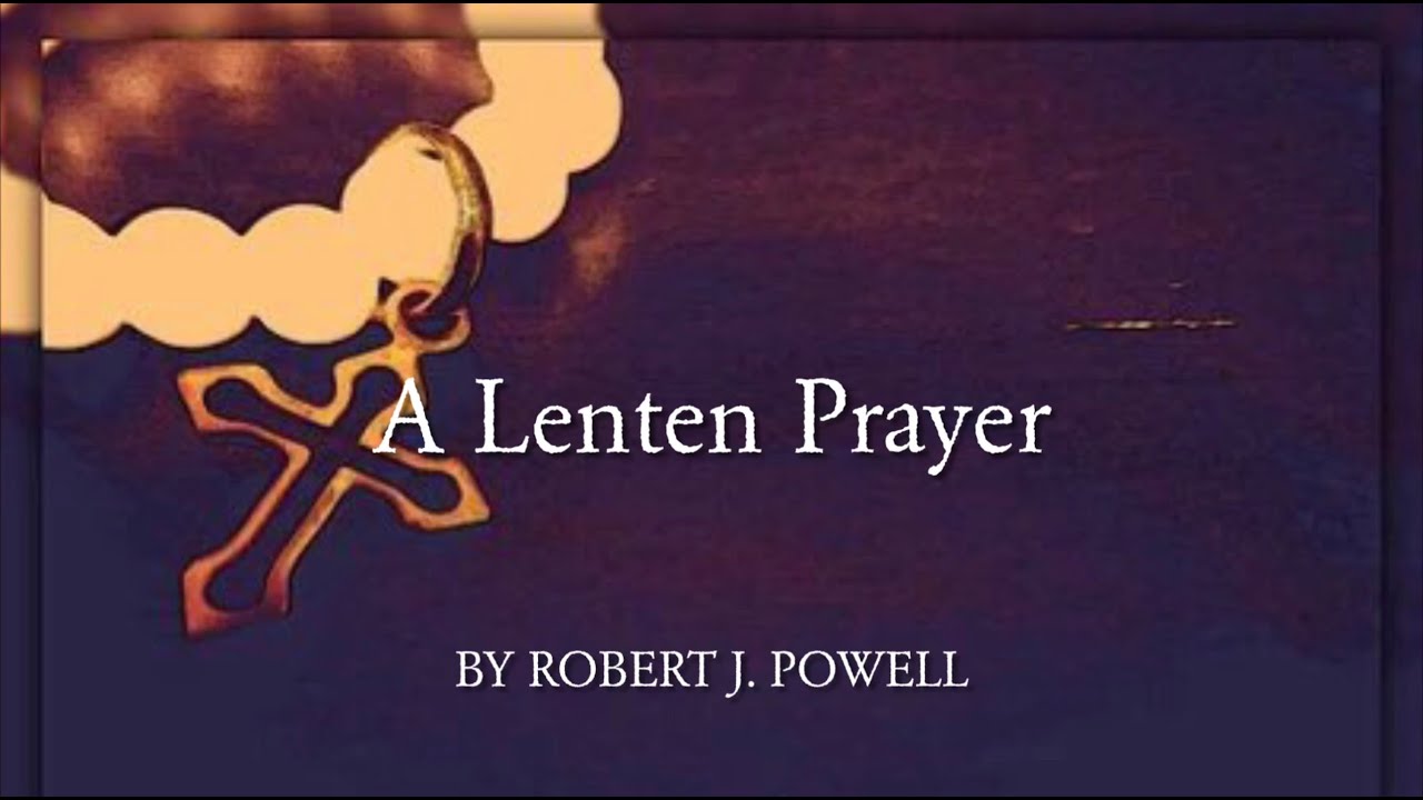 A Lenten Prayer