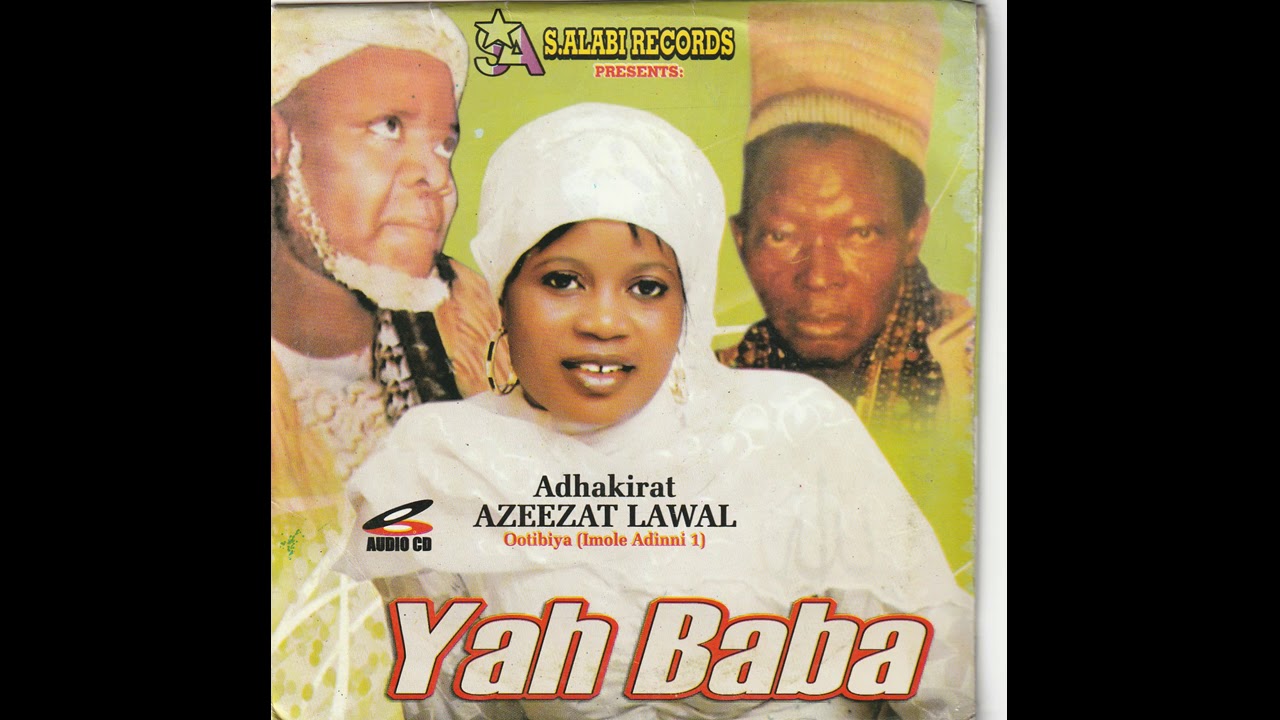 AZEEZAT LAWAL - BULALA (YAH BABA)