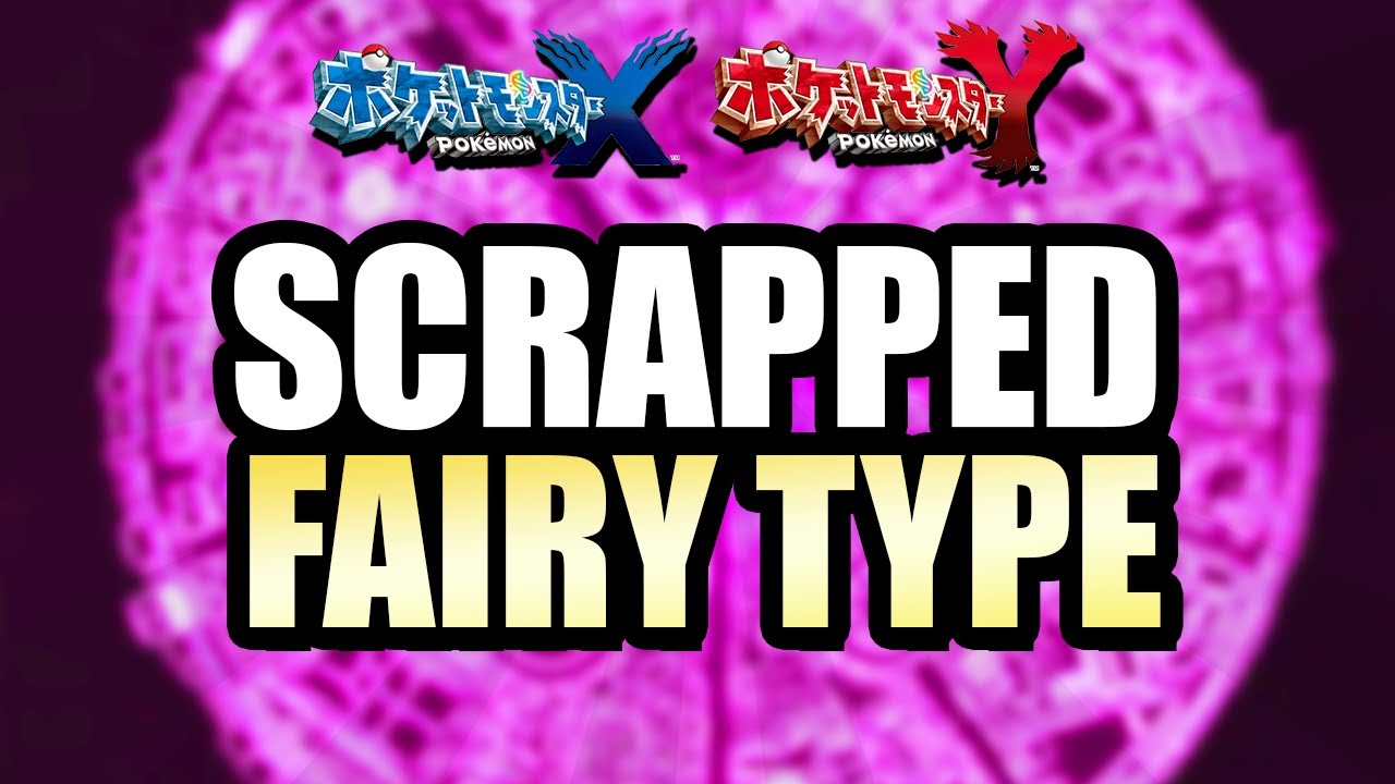 X and Y's Original Story had Much Different Fairy Types