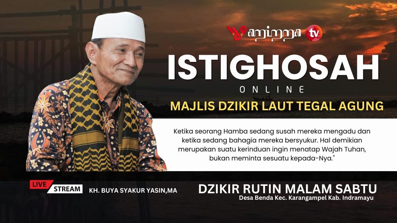 🔴Live STREAMING  | ISTIGHOSAH ONLINE MAJLIS DZIKIR LAUT | TEGAL AGUNG