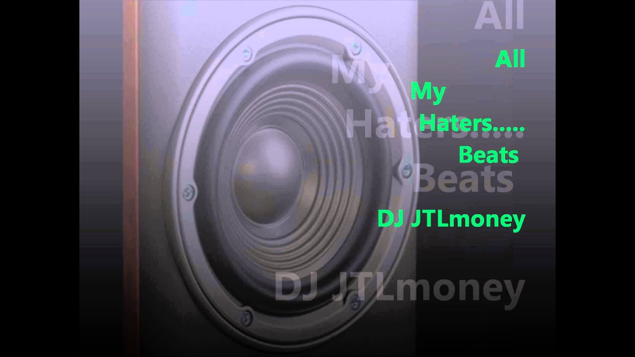 All My Haters Rap Instrumental Beats-Bass by DJ JTLmoney