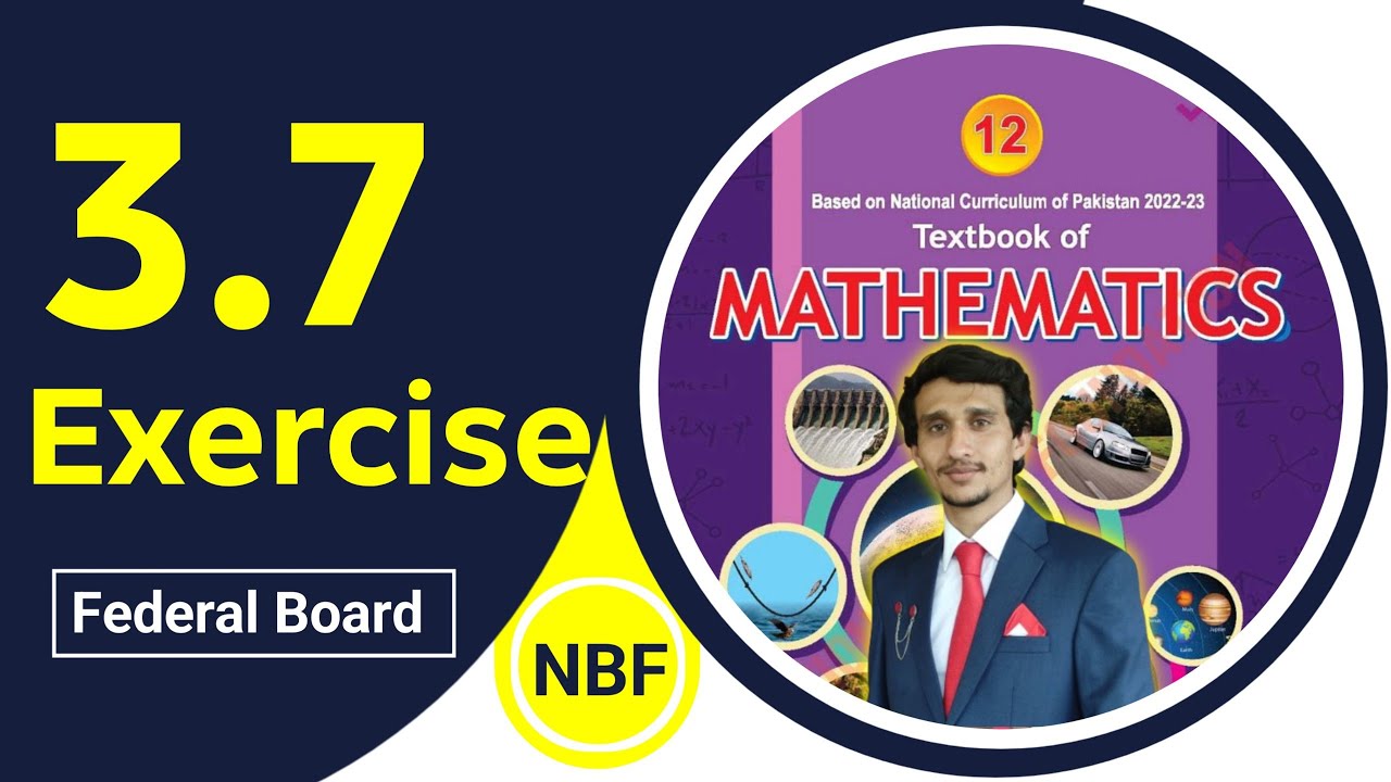 Exercise 3.7 Class 12 maths || NBF New Book 2025 | ex 3.7 Class 12 maths NBF |by Beta Maths| Sir Ali