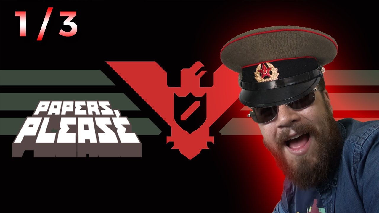 La Re-Découverte de Papers, Please ! (1/3)