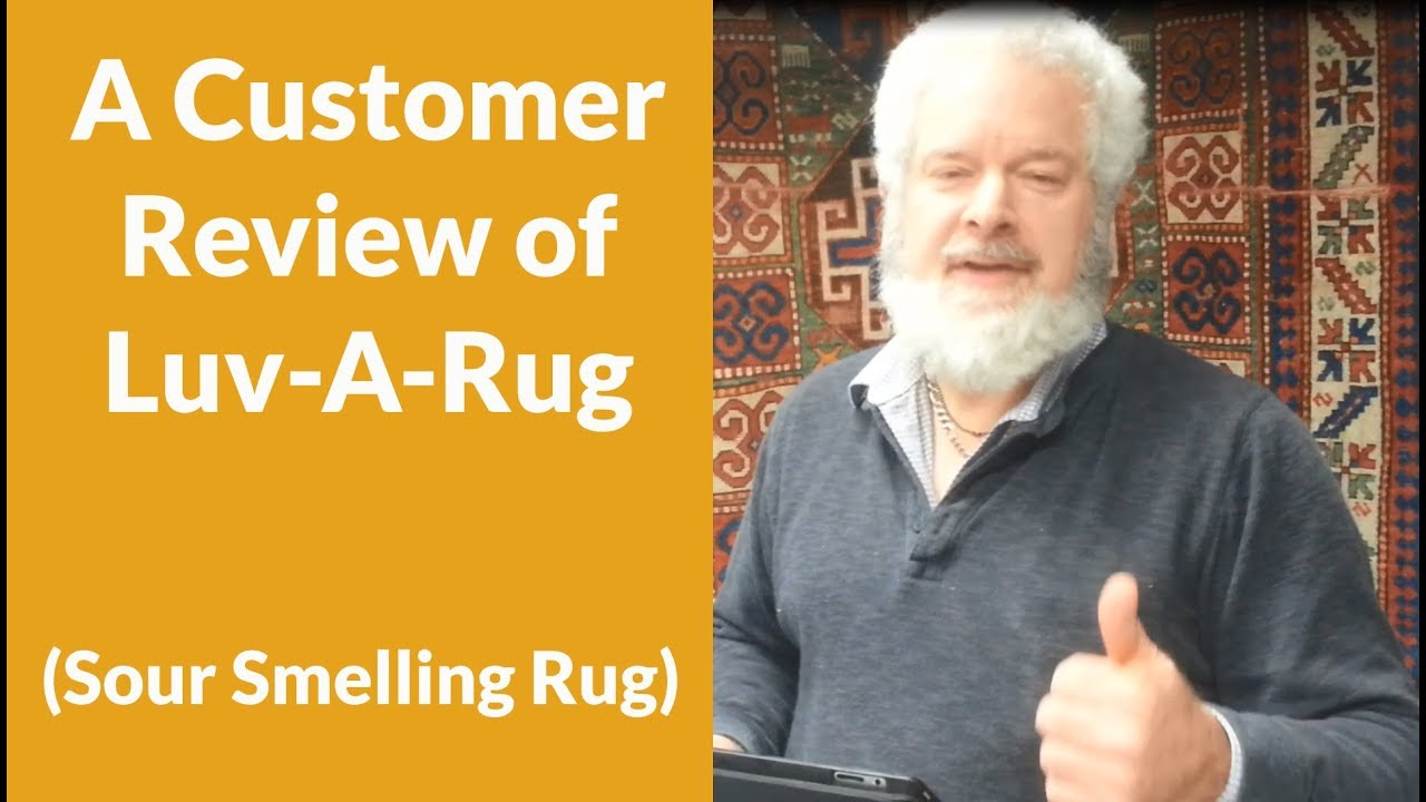 Area Rug Cleaning Victoria BC - Customer Review of Luv-A-Rug (A sour smelling rug)