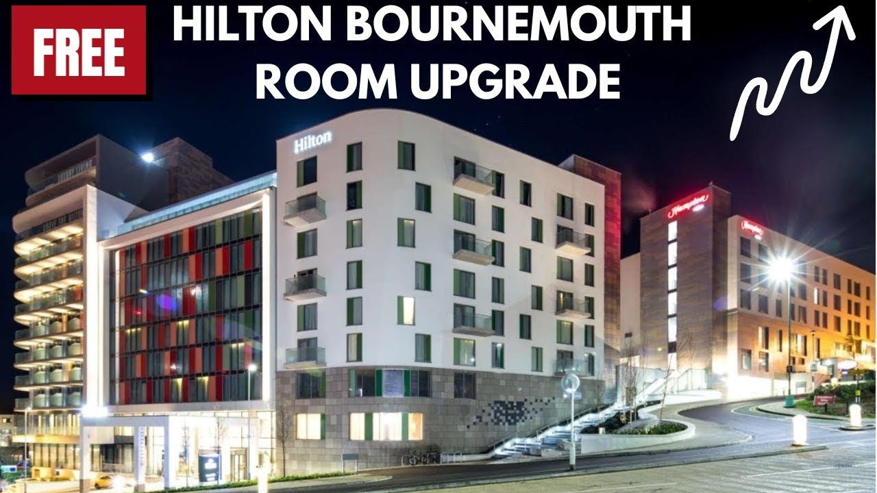 FREE Upgrade at Hilton Bournemouth | Hilton Honors Gold Member Perks