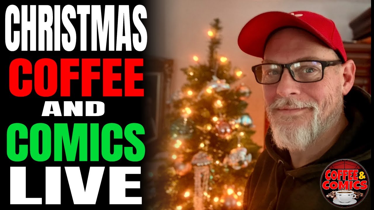 Coffee & Comics Christmas LIVE!!!