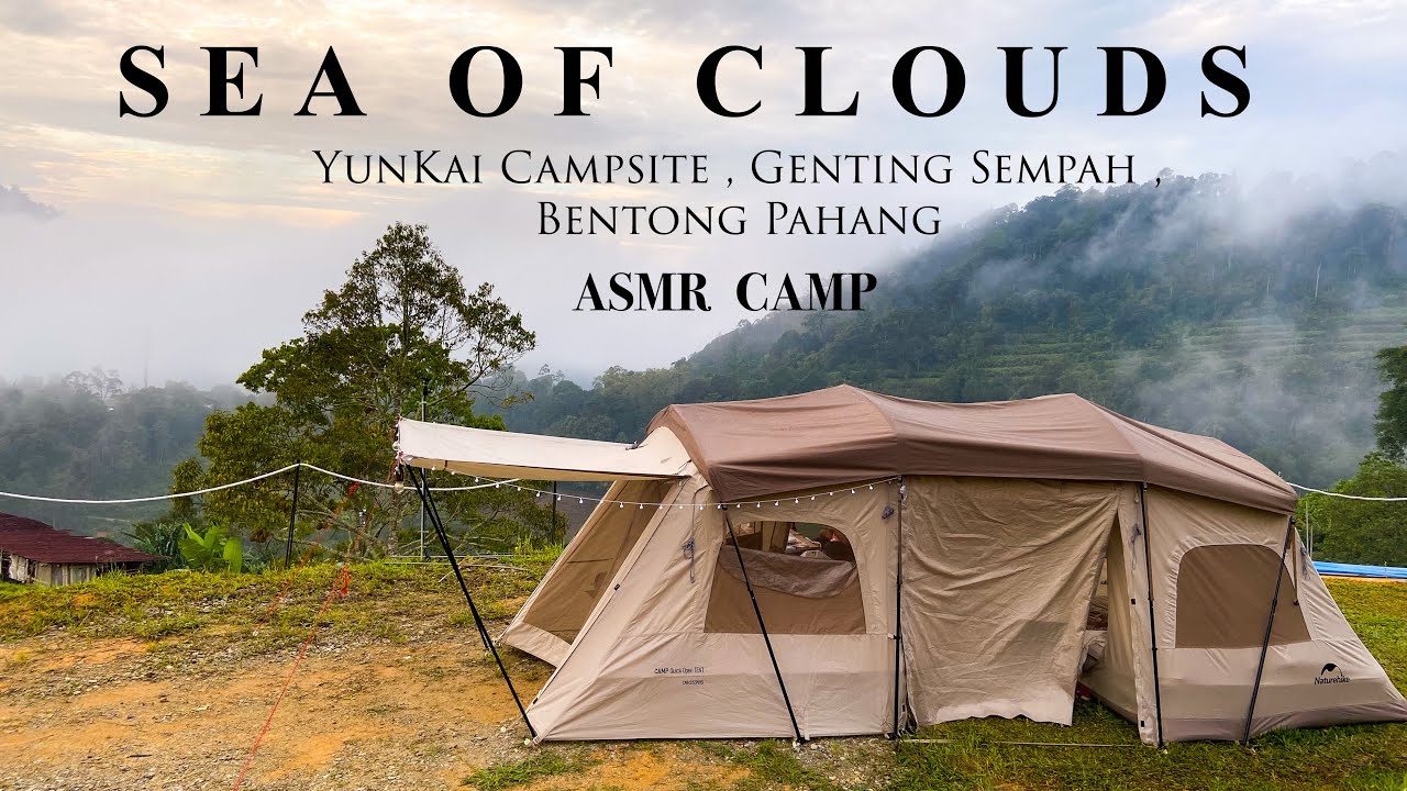 Vlog 13 | ASMR Camp | YunKai Campsite Genting Sempah Bentong Pahang | Naturehike FITT |