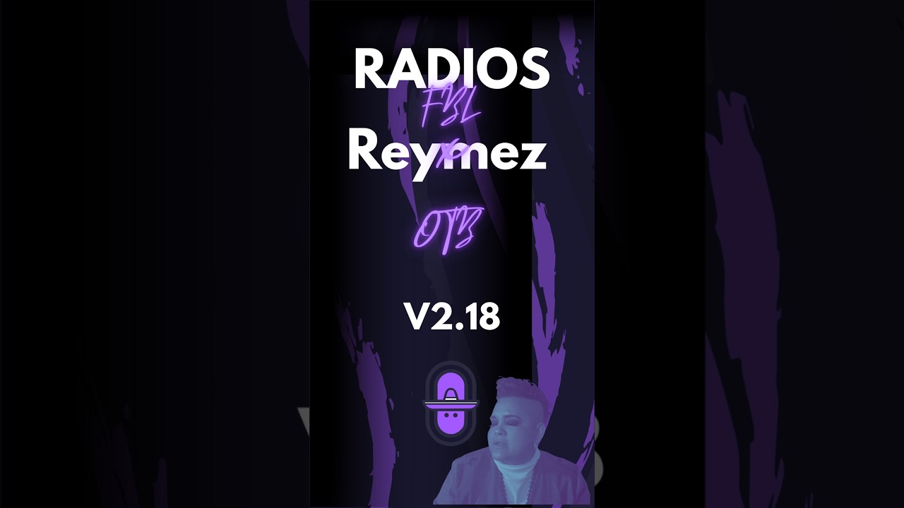 Radios FBL 📻 x Kidd Maya V2.20