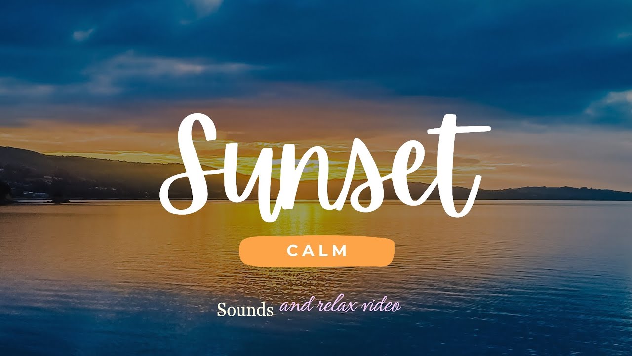 Relaxing music sunset