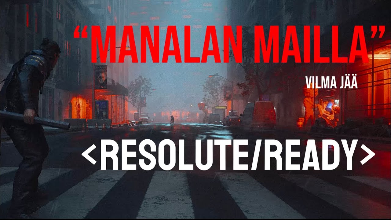 &ldquo;MANALAN MAILLA&rdquo; - VILMA J&Auml;&Auml; | RESOLUTE/READY Mix