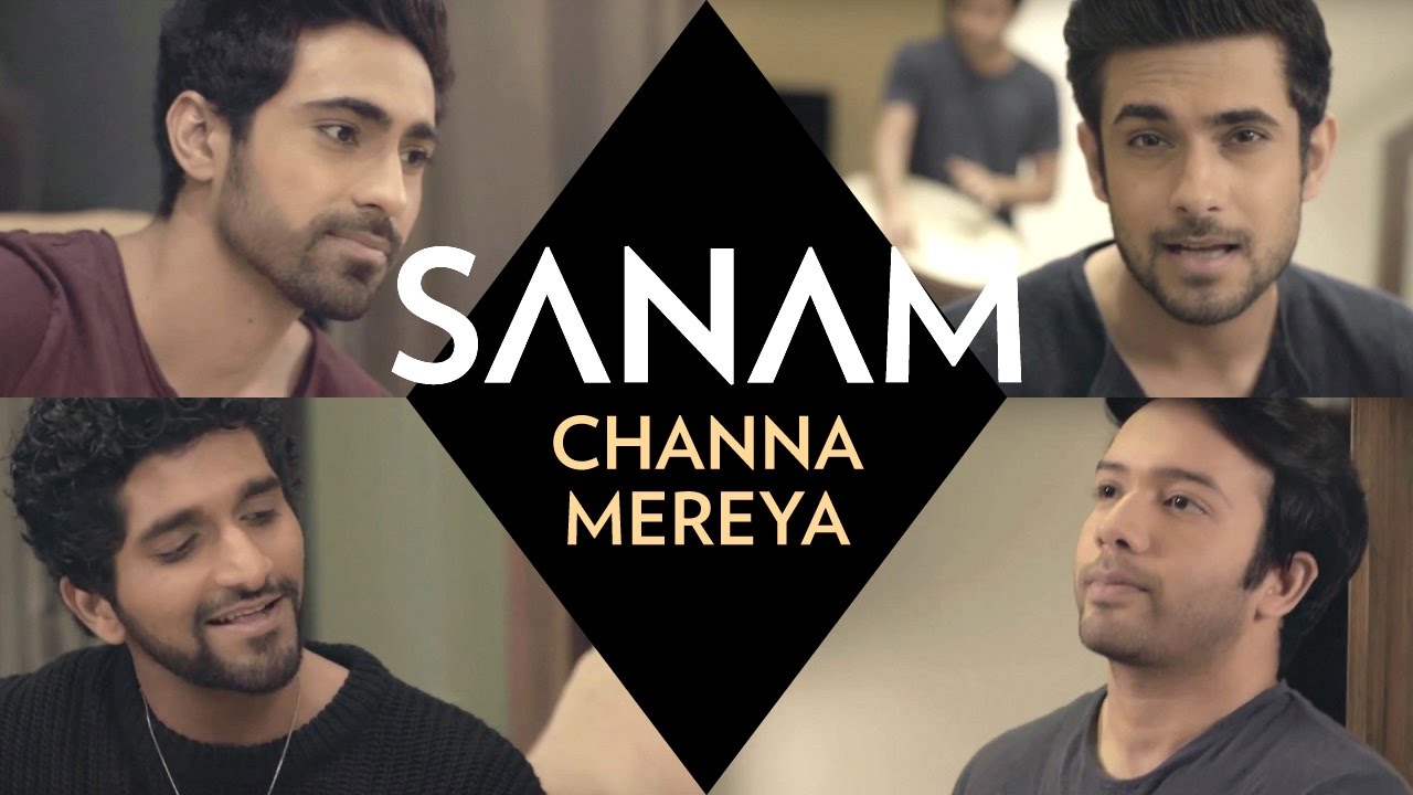 SANAM - Channa Mereya - #SANAMrendition